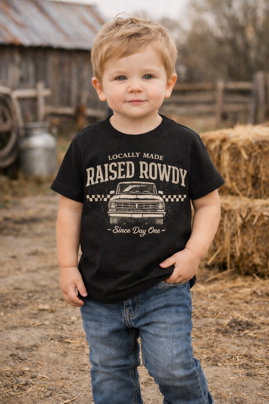 Locally Made Raised Rowdy Toddler Shirt, Country Toddler Tee, Western Kids Shirt, Farm Kid Shirt, Cowboy Toddler Outfit, Vintage Country Kids Clothes