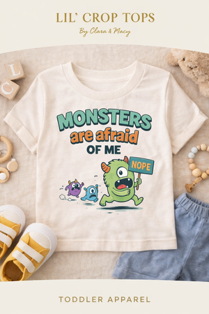 Monsters Are Afraid of Me Toddler
