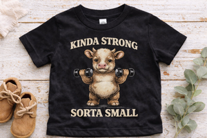 Kinda Strong Sorta Small Toddler