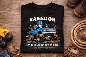 Raised on Mud and Mayhem Toddler