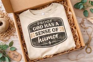 Proof God Has a Sense of Humor Toddler