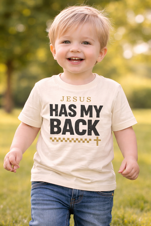 Jesus Has My Back  Toddler Shirt