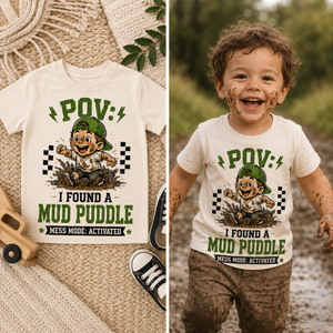 POV I Found a Mud Puddle Toddler