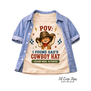 POV I Found Dad's Cowboy Hat Toddler