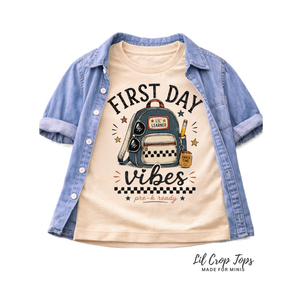 First Day Vibes Toddler