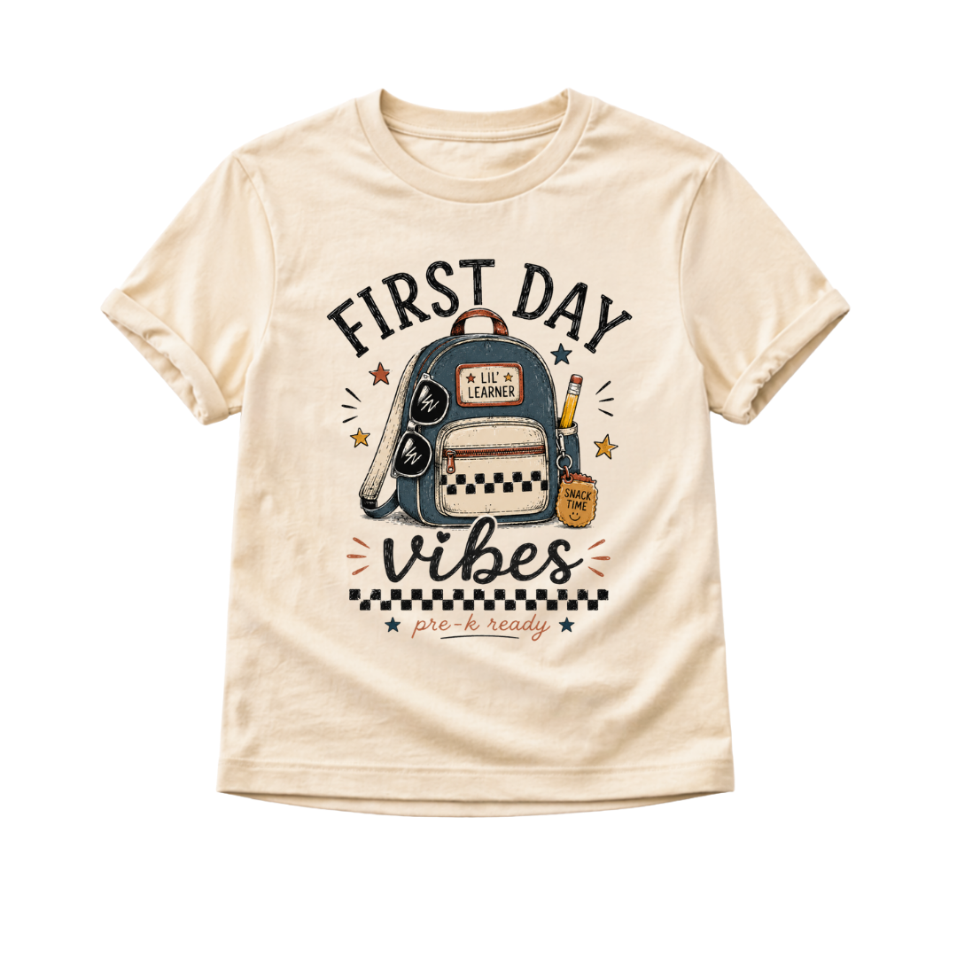 First Day Vibes Toddler