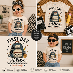First Day Vibes Toddler
