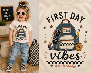 First Day Vibes Toddler