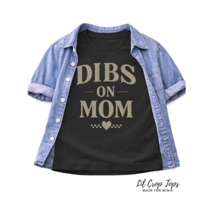 Dibs On Mom Toddler