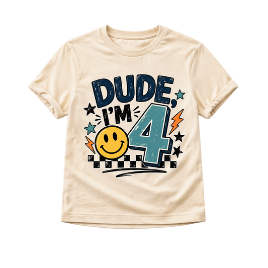 4th Birthday Shirt, Dude I'm 4 Shirt, Fourth Birthday Shirt, 4 Year Old Birthday Outfit, Boys Girls Birthday Tee, Toddler Birthday Gift