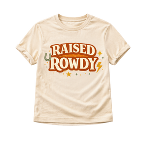 Raised Rowdy Toddler